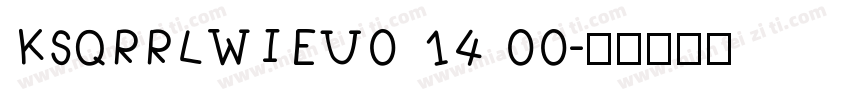 KSQRRLWIEU0 14 00字体转换